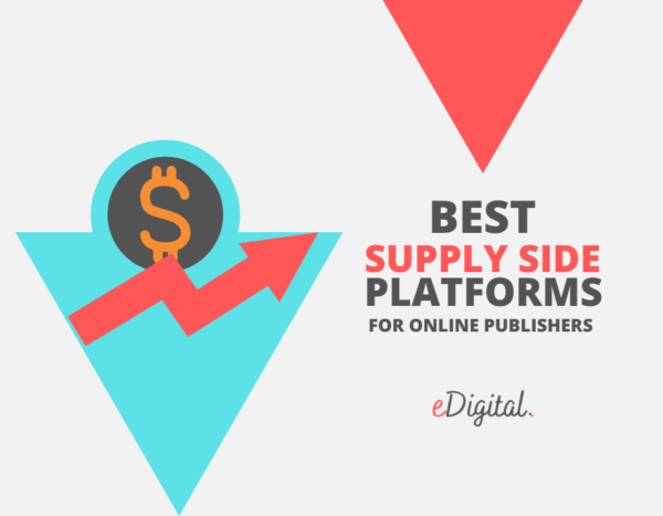 The Best Ssps For Publishers In Edigital Agency