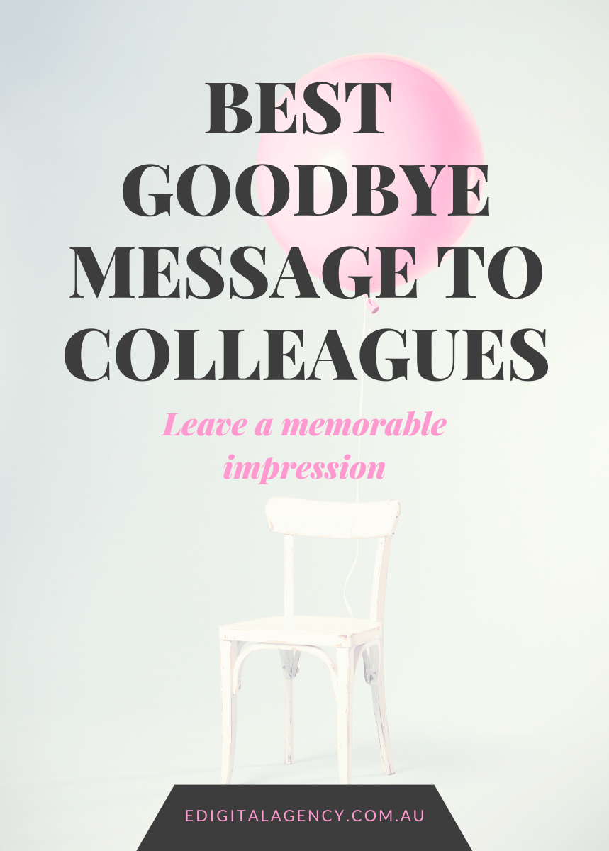 THE BEST GOODBYE EMAIL MESSAGE TO COLLEAGUES SAMPLES