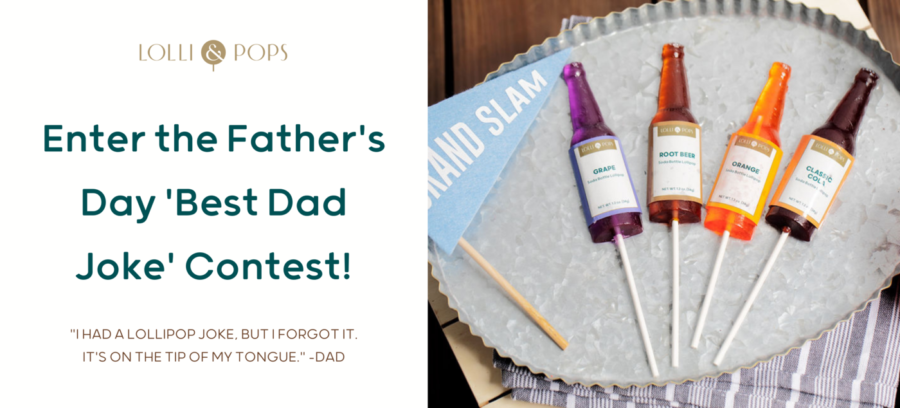 Father's Day best dad joke contest example lolli pops woorise