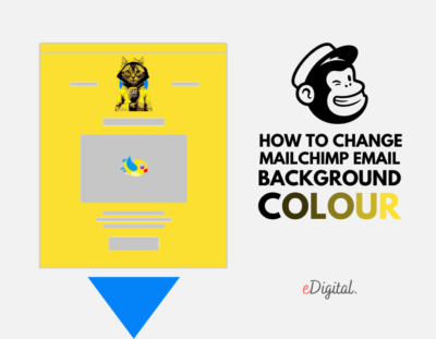 HOW TO CHANGE MAILCHIMP EMAIL BACKGROUND COLOUR eDigital Agency