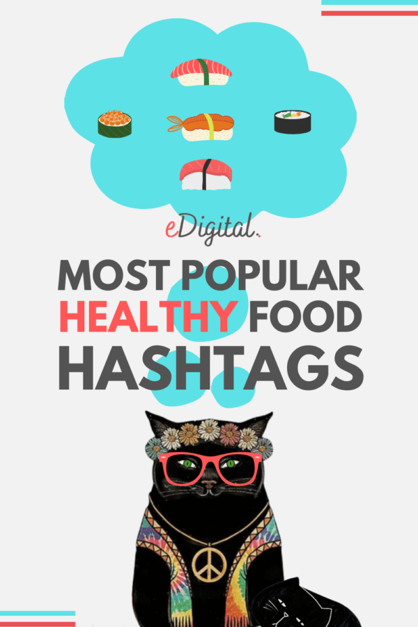 THE TOP 25 HEALTHY FOOD HASHTAGS ON INSTAGRAM IN 2024 eDigital Agency