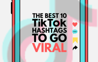 best 10 TikTok hashtags to go viral
