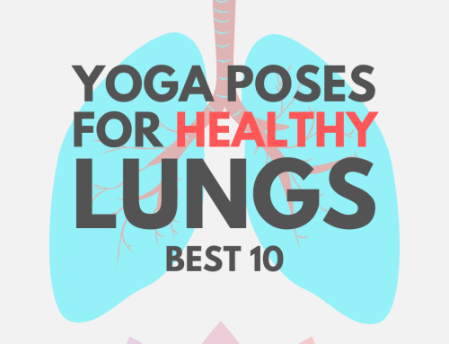 THE BEST 10 YOGA EXERCISES FOR LUNGS