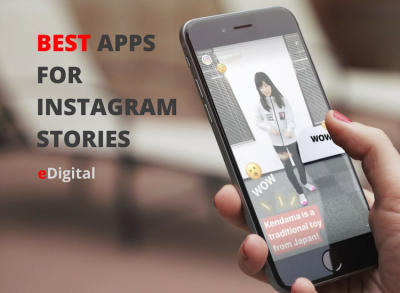 THE BEST 27 APPS FOR INSTAGRAM STORIES IN 2024 - eDigital Agency