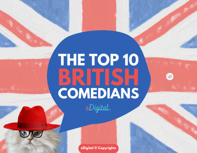 THE TOP 10 BRITISH COMEDIANS (UK) IN 2024 LIST eDigital Agency