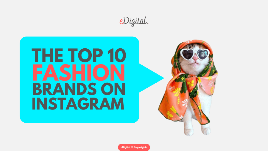 top 10 fashion brands on Instagram