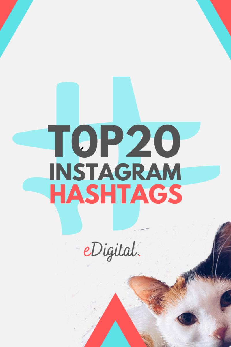 THE TOP 20 MOST POPULAR INSTAGRAM HASHTAGS IN 2024 eDigital Agency